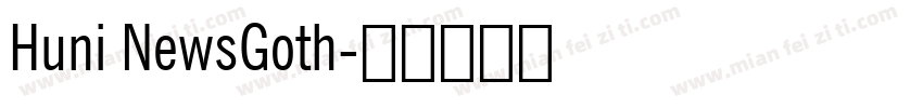 Huni NewsGoth字体转换